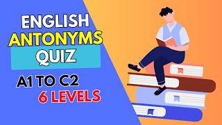 STOP Using Wrong Antonyms in English Play this Quiz and Learn [upl. by Owain]