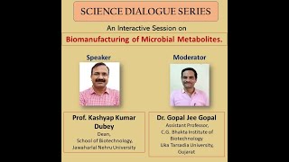 Biomanufacturing of microbial metabolites  Dr Kashyap Kumar Dubey [upl. by Georg]