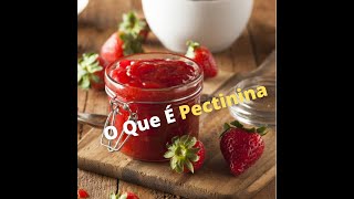 O que é Pectina [upl. by Bronnie]