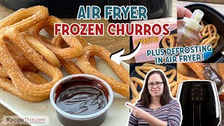 Air Fryer Frozen Churros plus defrosting in air fryer [upl. by Aicele325]