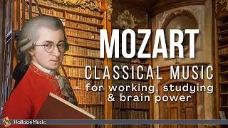 Mozart  Classical Music for Working Studying amp Brain Power [upl. by Marian]