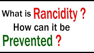 What is the Rancidity  How it is prevented  Chemical Reactions and Equations Class 10 Science [upl. by Aicirpac]