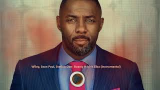 Wiley Sean Paul Stefflon Don  Boasty ft Idris Elba Instrumental [upl. by Rajiv194]