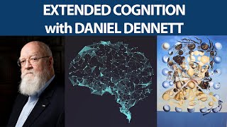 A talk with Daniel Dennett on Extended Cognition and more [upl. by Ingra]