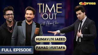 Humayun Saeed amp Fahad Mustafa  Episode 01  Time Out Ahsan Khan [upl. by Onida57]