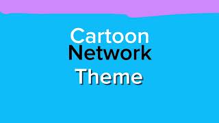 Cartoon Network theme 2 ost [upl. by Angelle]