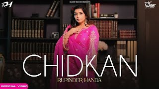 CHIDKAN  RUPINDER HANDA FT SATKAR SANDHU  SHREE BRAR  NEW Punjabi Songs 2024  Ghaint Records [upl. by Shurlock]