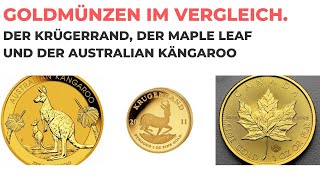 Goldmünzen im Vergleich der Krügerrand der Maple Leaf und der Australian Kängaroo [upl. by Hardwick552]