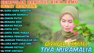 quotGARA GARA SEBOTOL amp SEBUJUR BANGKAIquot  TIYA NURAMALIA COVER DANGDUT YANG WAJIB DITONTON [upl. by Aryamoy]