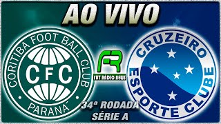 CORITIBA X CRUZEIRO AO VIVO l CAMPEONATO BRASILEIRO l NARRAÇÃO [upl. by Conway]