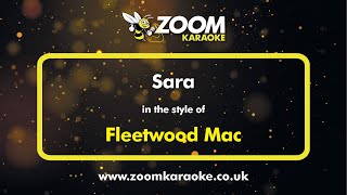 Fleetwood Mac  Sara  Karaoke Version from Zoom Karaoke [upl. by Irep386]