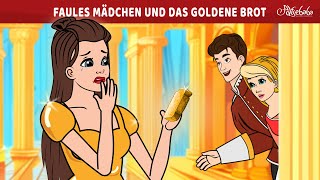 FAULES MÄDCHEN UND DAS GOLDENE BROT 💛🥖  Märchen für Kinder [upl. by Olodort]