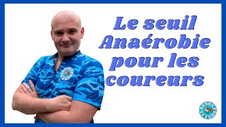 Le seuil Anaérobie chez les Runners  Le BABA à connaitre [upl. by Oz620]