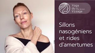 Sillons nasogéniens et rides d’amertumes  Yoga du Visage  Facebuilding [upl. by Blair]