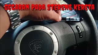 Inilah penyebab dan punca Stereng Kereta BERGEGAR [upl. by Liddy]