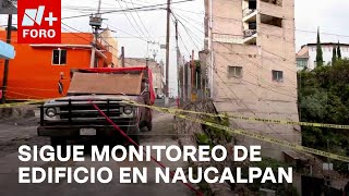 Edificio en Naucalpan Alto riesgo de colapso autoridades lo mantienen en resguardo  Las Noticias [upl. by Prosper]