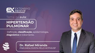 Hipertensão Pulmonar Sintomas Causas e Tratamentos Com Dr Rafael Miranda [upl. by Aihsar]