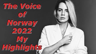 The Voice of Norway 2022  My Highlights [upl. by Meredith]