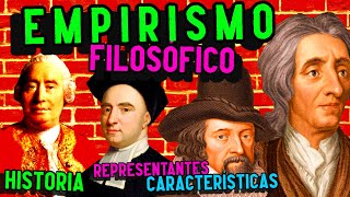 EMPIRISMO FILOSÓFICO Historia características representantes [upl. by Ahcatan]