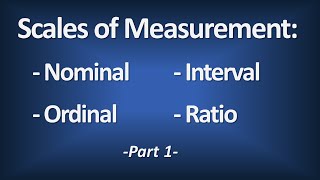 Scales of Measurement  Nominal Ordinal Interval Ratio Part 1  Introductory Statistics [upl. by Aineles]