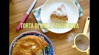 Torta di mele senza uova [upl. by Hersh]