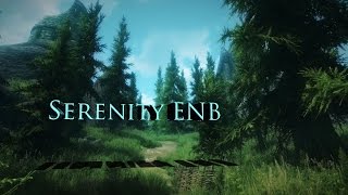 Serenity Enb Install Tutorial [upl. by Bentley]