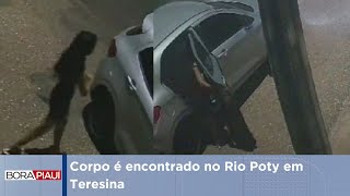 Corpo é encontrado no Rio Poty em Teresina [upl. by Relyc]