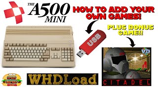 How To Add Games to The A500 Mini Plus WHDLoad Bonus Game [upl. by Lat]