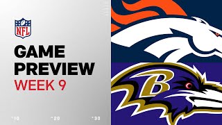 Denver Broncos vs Baltimore Ravens  2024 Week 9 Game Preview [upl. by Alyakcm]