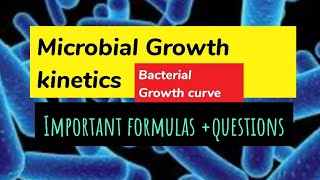 Microbial Growth Kinetics  Bacterial growth curve [upl. by Nirro]