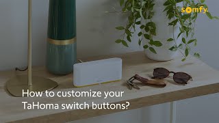 TaHoma Switch  Customising your TaHoma Switch Buttons [upl. by Alim37]