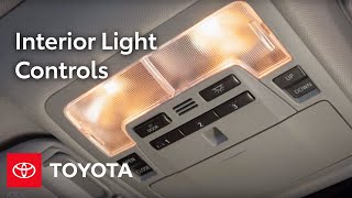 Toyota HowTo Interior Light Controls  Toyota [upl. by Arihaz]