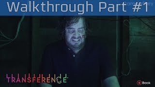 Transference  Walkthrough Part 1 HD 1080P [upl. by Godfry946]