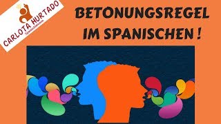 📌DIE BETONUNGSREGELN IM SPANISCHEN📌 Erklärung Beispiele ✏️auf Deutsch und EINFACH erklärt [upl. by Pliske]