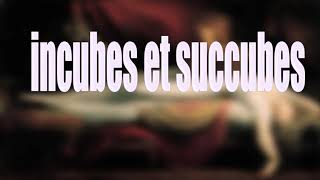 incubes et succubes Selon la Bible [upl. by Kronfeld]