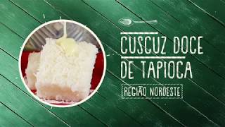 Receitas do Brasil  Cuscuz Doce de Tapioca Zero Açúcar Lowçucar [upl. by Ilan70]