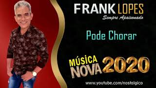 Frank Lopes pode chorar 2020 [upl. by Kcam]