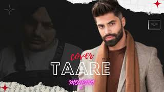 Taare  Cover Song By Mohsin Ali  2024 [upl. by Ettenyar]