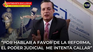 “Por hablar a favor de la reforma el poder judicial me mandó a callar” Abogado sufre represalias [upl. by Nogras]