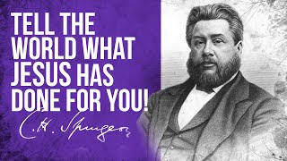 Tell it All Mark 513  CH Spurgeon Sermon [upl. by Joslyn]