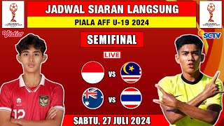 Jadwal Siaran Langsung Semifinal Piala AFF U19 2024  Indonesia vs Malaysia  Live SCTV [upl. by Acessej]