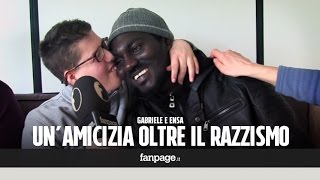 Quando lamicizia va oltre il razzismo la storia di Gabriele e Ensa [upl. by Atekihs]