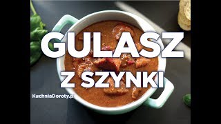 Gulasz z Szynki Wieprzowej – z bloga KuchniaDorotypl [upl. by Witha842]