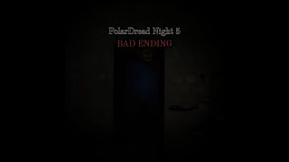 PolarDread FridayNight 5 THE HARDEST NIGHT Bad Ending SaltyKilla22 ThatVRShark [upl. by Diraj342]