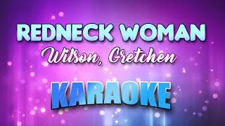 Wilson Gretchen  Redneck Woman Karaoke amp Lyrics [upl. by Temple]