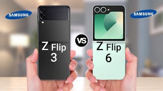 Samsung Galaxy Z Flip 3 Vs Samsung Galaxy Z Flip 6 [upl. by Rotsen]