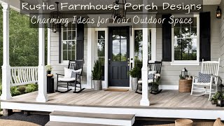 Beautiful Rustic Farmhouse Porch Designs Charming Ideas for Your Outdoor Space [upl. by Sairahcaz394]