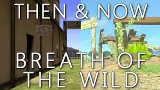 Then amp Now BOTW  Ocarina of Time Locations [upl. by Ainoek]