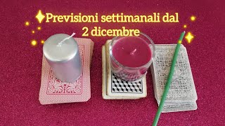 🔮 loccasione di chiarire e fare pace 🏵️ previsioni settimanali dal 2 dicembre [upl. by Laetitia]