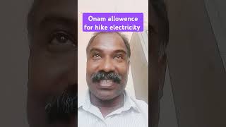 Onam allowance to hike electricity bill april19 [upl. by Efar358]